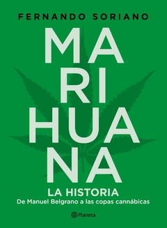 Marihuana - La historia - Fernando Soriano - Libro