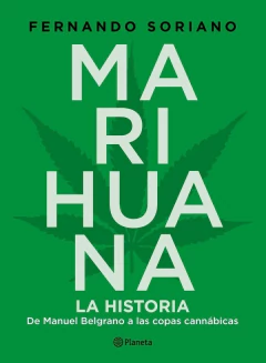 Marihuana - La historia - Fernando Soriano - Libro
