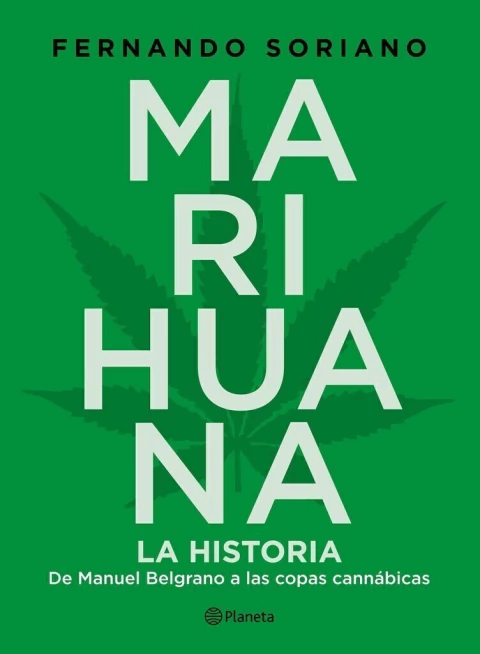 Marihuana - La historia - Fernando Soriano - Libro