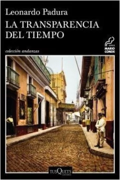La transparencia del tiempo - Leonardo Padura - Libro