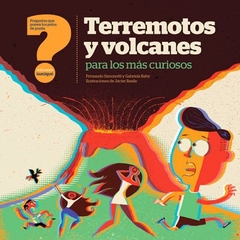 Terremotos y volcanes - Simonotti, Baby y otros - Libro