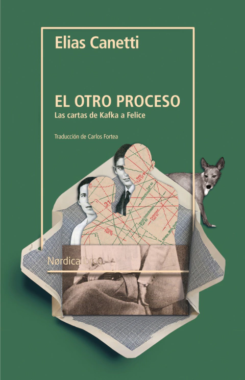 El otro proceso - Las cartas de Kafka a Felice - Elías Canetti - Libro