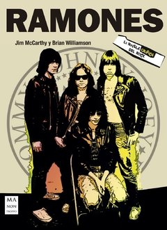 Ramones - La novela gráfica del rock - J. McCarthy / B. Williamson - Libro