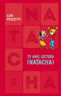 Te amo, lectura - Luis Pescetti - Libro