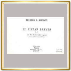 12 Piezas breves Op. 78 - Eduardo A. Alemann (Partituras) - buy online