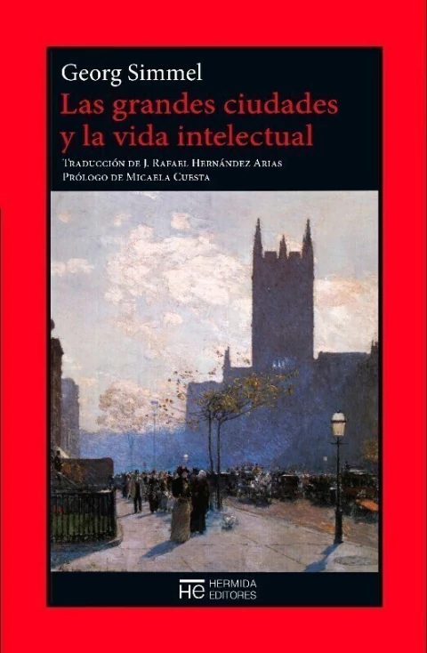 Las grandes ciudades y la vida intelectual - Georg Simmel - Libro