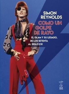 Como un golpe de rayo - Simon Reynolds - Libro