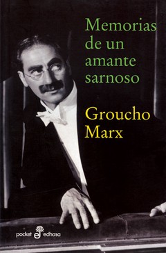 Memorias de un amante sarnoso - Groucho Marx - Libro