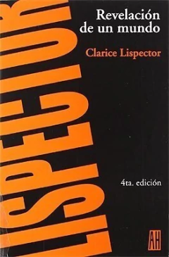 Revelaciones de un mundo - Clarice Lispector - Libro