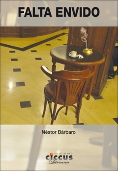 Falta envido - Néstor Bárbaro - Libro