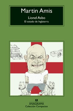 Lionel Asbo. El estado de Inglaterra - Martin Amis - Libro