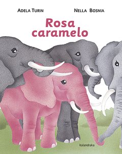 Rosa caramelo - Adela Turin - Libro