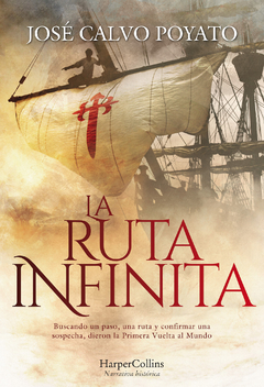 La ruta infinita - José Calvo Poyato - Libro