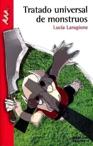 Tratado universal de monstruos - Lucía Laragione - Libro