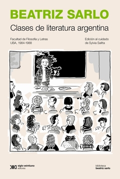 Clases de literatura argentina - BeatrizSarlo