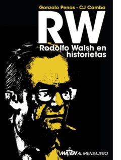 Rodolfo Walch en historietas - Gonzalo Penas y CJ Camba - Libro (historieta)