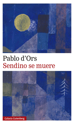 Sendino se muere - Pablo d'Ors - Libro