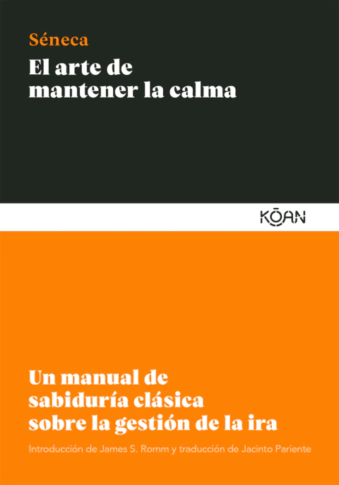 El arte de mantener la calma - Séneca - Libro