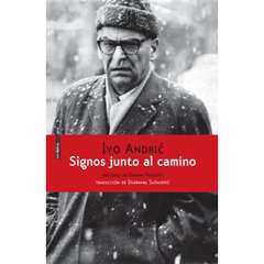 Signos junto al camino - Ivo Andric - Libro