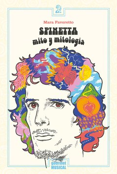 Spinetta mito y mitología - Mara Favoretto - Libro