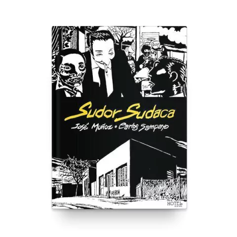 Sudor sudaca - José Muñoz / Carlos Sampayo - Libro (Historieta)
