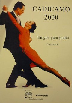 Cadícamo 200 Vol. II - Tangos para piano - Partitura