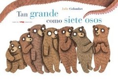 Tan grande como siete osos/Tan pequeño como un colibrí - Julie Colombet - Libro