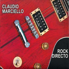 Claudio Marciello: Rock directo - CD