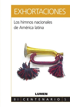 Exhortaciones - Los himnos nacionales de América Latina - Libro