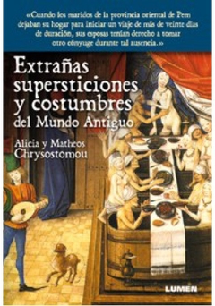 Extrañas supersticiones y costumbres del mundo antiguo - Libro