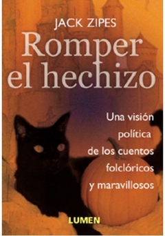 Romper el hechizo - Jack Zipes - Libro