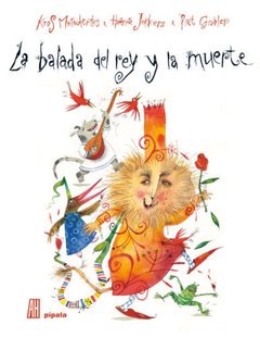 La balada del rey y la muerte - Koos Mainderts, Harrie Jekkers y Piet Groblep - Libro