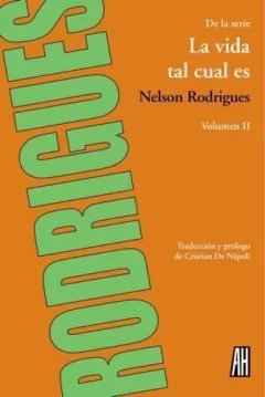 La vida tal cual es Vol. II - Nelson Rodrigues - Libro