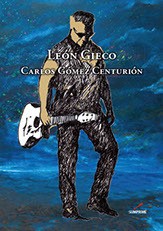 León Gieco / Carlos Gómez Centurión ( Ilustraciones ) - Libro