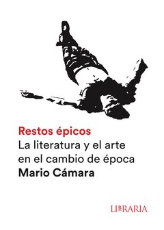 Restos épicos - Mario Cámara - Libro