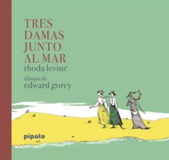Tres damas junto al mar - Rhoda Levine - Libro