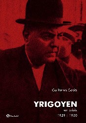 Yrigoyen - en crísis 1929 - 1930 - Guillermo Gasio - Libro