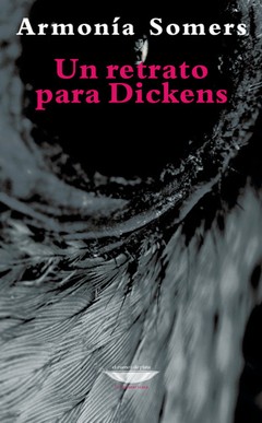 Un retrato para Dickens - Armonía Somers - Libro