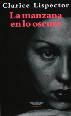 La manzana en lo oscuro - Clarice Lispector - Libro