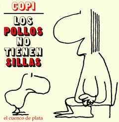 Los pollos no tienen sillas - Copi - Libro