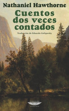 Cuentos dos veces contados - Nathaniel Hawthorne - Libro