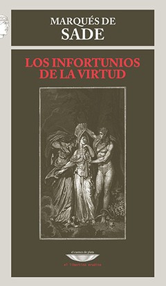 Los infortunios de la virtud - Marqués de Sade - Libro