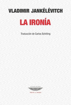 La ironía - Vladimir Jankélévitch - Libro