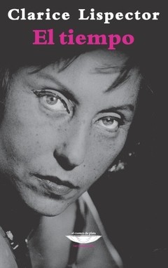 El tiempo - Clarice Lispector - Libro