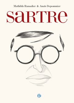 Sartre - Matilde Ramadier / Anaïs Depommier - Libro