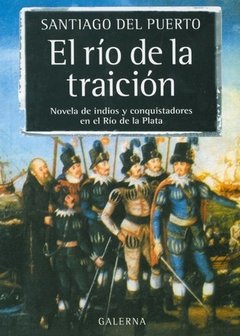 El río de la traición - Santiago Del Puerto - Libro