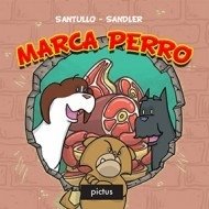 Marca perro - Rodolfo Santullo - Libro