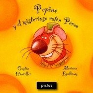 Pepino y el misteroso ratón Pérez - Gastón Hauviller - Libro