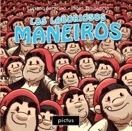 Los laboriosos Maneiros - Luciano Saracino - Libro