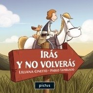 Irás y no volverás - Liliana Cinetto - Libro